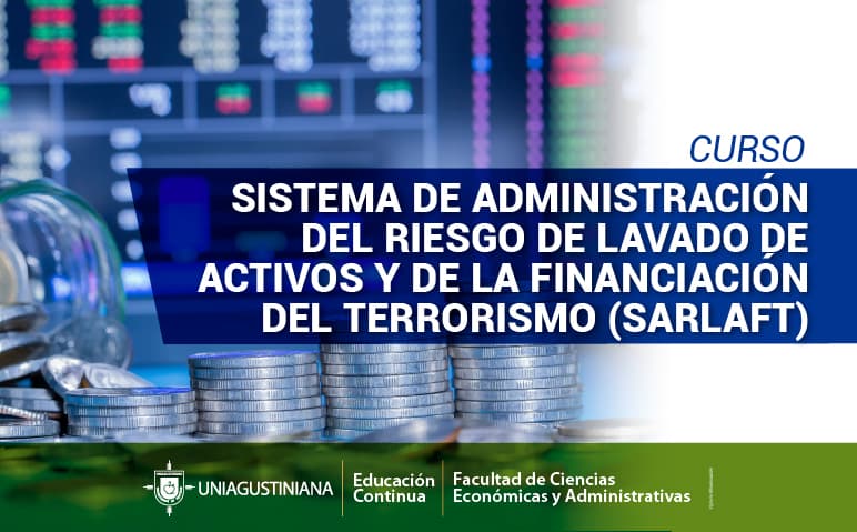 Curso Sistema de Administración del Riesgo de Lavado de Activos y de la Financiación del Terrorismo (SARLAFT)