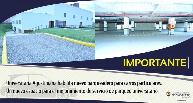 Se habilita nuevo parqueadero institucional en sede principal de la UNIAGUSTINIANA, inicia operación desde el 8 de marzo