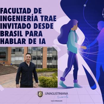 Facultad de Ingeniería trae invitado desde Brasil para hablar de IA