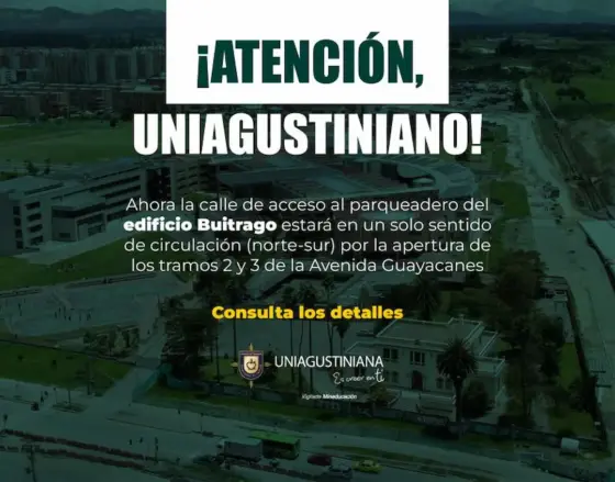 Cambios en el parqueadero Uniagustiniano por apertura de Avenida Guayacanes